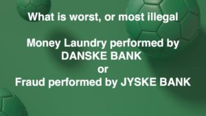 HVAD ER VÆRST Penge vask eller Bedrageri vi ønsker kun at jyske bank skal indrømme og starte med at undskylde 