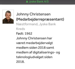 Valgperiode udløber: 2022 Johnny Christensen er næstformand i Jyske Bank Kreds. Har været i sektoren siden 1981, og er bankuddannet. Johnny kom til Jyske Bank i 2002 og har siden da varetaget forskellige funktioner i Jyske Bank.