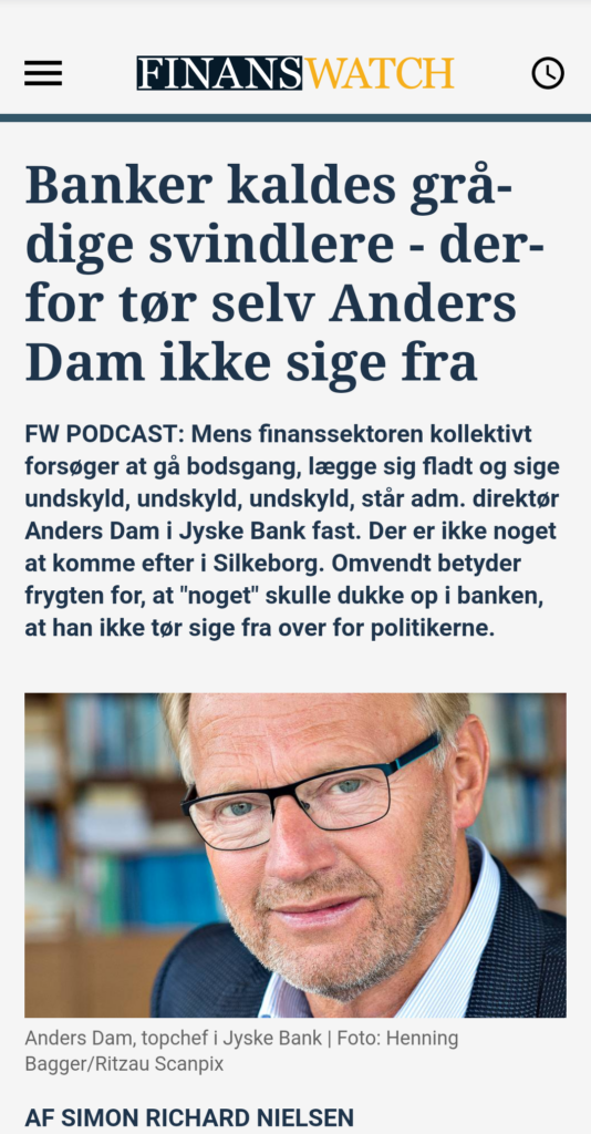 Main suspect in Danish bank fraud case Jyske BANK Anders Dam, Jyske Bank suspected of million scams and corruption. Philip Baruch Advokat og Partner I Lund Elmer Sandager Les.dk Thomas Schioldan Sørensen rodstenen.dk - Lundgrens advokater. Dan Terkildsen. Rødstenen advokater. bestyrelsen Jyske Bank Sven Buhrækall. Kurt Bligaard Pedersen. Rina Asmussen. Philip Baruch. Jens Borup. Keld Norup. Christina Lykke Munk. Johnny Christensen. Marianne Lillevang. Anders Christian Dam. Niels Erik Jakobsen. Per Skovhus. Peter Schleidt. #Bank #AnderChristianDam #Financial #News #Press #Share #Pol #Recommendation #Sale #Firesale #AndersDam #JyskeBank #ATP #PFA #MortenUlrikGade #GF Maresk #PhilipBaruch #LES #LundElmerSandager #Nykredit #MetteEgholmNielsen #Loan #Fraud #CasperDamOlsen #NicolaiHansen #JeanettKofoed-Hansen #AnetteKirkeby #SørenWoergaaed #BirgitBushThuesen #Gangcrimes #Crimes #Koncernledelse #jyskebank #Koncernbestyrelsen #SvenBuhrkall #KurtBligaardPedersen #RinaAsmussen #PhilipBaruch / Read 01-07-2019 HOW MANY CUSTOMERS BEYOND US AMOUNTS JYSKE BANK FOR FRAUD Jyske bank lån rådgivning These members of Jyske Bank’s Board of Directors have been knowledgeable about the bank’s many years of fraud against customers, without wanting to stop the bank’s continued fraud. Bente Overgaard 2020 Anker Laden-Andersen 2019 Per Schnack 2019 Sven Buhrkall 2019 Kurt Bligaard Pedersen 2019 Rina Asmussen 2019 Philip Baruch 2019 Jens A Borup 2019 Keld Norup 2019 Christina Lykke Munk 2019 Haggai Kunisch 2018 Johnny Christensen 2019 Marianne Lillevang 2019 Anders Dam 2019 Leif F Larsen 2018 Niels Erik Jakobsen 2019 Per Skovhus 2019 Peter Schleidt. Bente Overgaard 2020 The new board member, must then just 100% learn how Jyske Bank is doing and continue million frauds, since Bente Overgaard comes from the big shareholder Nykredit Bente Overgaard hardly knows the whole foundation of Jyske Bank A/S