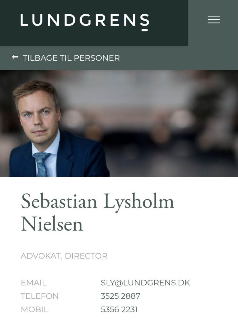 PERSONER SPECIALER KARRIERE OM OS KONTAKT ENGLISH Hvem søger du? SPECIALEOMRÅDE STILLING Skriv navn A ADAM FUSSING CLAUSEN ADVOKAT ALESSANDRO TRAINA ADVOKATDIRECTOR AMALIE BILTOFT LEGAL TRAINEE AMALIE CHRISTEL BJERG NIELSEN SAGSCONTROLLER AMANDA EMILIA KAMPH LEGAL TRAINEE AMANDA GULDAGER CLAUSEN ADVOKATFULDMÆGTIG ANDERS OREBY HANSEN ADVOKAT (L)PARTNER ANDREAS LYSKJÆR TOLMAN LEGAL TRAINEE ANN FRØLUND WINTHER ADVOKATDIRECTOR ANNA FJORDSIDE ADVOKAT BARSEL ANNE HANSEN-NORD ADVOKAT ANNE LYSEMOSE ADVOKAT BARSEL ANNE MARIE ABRAHAMSON ADVOKATPARTNER ANNE METTE SLOTH BERNER HEAD OF TRADEMARK PROSECUTIONEUROPEAN TRADEMARK & DESIGN ATTORNEY ANNE SOFIE JACOBS ADVOKAT ANNE VALLØ HANSEN TEAM ASSISTENT B BENEDICTE RØNBØG SECHER LEGAL TRAINEE BENJAMIN THIDEMANN ADVOKAT BETTINA HASSING HR CHEF BIRGITTE MILLER BRINCK EUROPEAN TRADEMARK & DESIGN ATTORNEY BUSAKORN SUKSAMRAN LINDE ØKONOMIMEDARBEJDER C CAMILLA BACH SCHOU STUB ADVOKATFULDMÆGTIG CAMILLA HEISEL TEAM ASSISTENT CARL JOHAN BJÆRGE ABRAHAMSON SUPPORTER CAROLINE BILLESØ PRIEMÉ SUPPORTER CECILIE GYRSTING ADVOKATFULDMÆGTIG CHARLOTTE KJELDSEN RECEPTIONIST CHARLOTTE LARSEN TEAM ASSISTENT PORTRÆT UNDERVEJS CHRISTIAN BREDTOFT GULDMANN ADVOKAT (L)PARTNER CHRISTIAN SCHERFIG ADVOKATPARTNER CHRISTINA BUHL NIELSEN ADVOKAT CHRISTOPHER HJULSAGER ADVOKATFULDMÆGTIG D DAN TERKILDSEN ADVOKATPARTNER DANIEL SCHIØTTE PETTERSSON LEGAL TRAINEE DITTE OPSTRUP ANDERSEN MARKETING MANAGER DORTE FRANDSEN TEAM ASSISTENT E ELISABETH EIBERG TEAM ASSISTENT ELISABETH THAL JANTZEN LEGAL TRAINEE EMIL HALD WINSTRØM ADVOKATFULDMÆGTIG EMILIE LERSTRØM ADVOKAT F FRANK TVEDE ØKONOMIMEDARBEJDER FREDERIK HASENBERG SUPPORTER FREDERIK HOLMSTED JENSEN LEGAL TRAINEE FREDERIKKE LINDBO HENNINGS ADVOKAT BARSEL H HANNAH DEHN-RASMUSSEN ADVOKATFULDMÆGTIG HANS HOLTEN INGERSLEV LEGAL TRAINEE PORTRÆT UNDERVEJS HEIDI THANNING RINGSTRØM SAGSCONTROLLER HELENA LYBÆK GUÐMUNDSDÓTTIR LEAD ADVISORPH.D. HELLE GROTHE NIELSEN BOBEHANDLERTEAM ASSISTENT I IDA JOHANNE DORÉ PAGH LEGAL TRAINEE IDA SIMONE SARBORG-PEDERSEN ADVOKATFULDMÆGTIG J JACOB HENRIKSEN IT STUDENT JACOB SKOVGAARD KRISTENSEN ADVOKATFULDMÆGTIG JAKOB SCHILDER-KNUDSEN ADVOKATPARTNER JAKOB SKOV BUNDGAARD ADVOKATFULDMÆGTIG JENS GRUNNET-NILSSON LEGAL TRAINEE JESPER CARØE PETERSEN SAGSCONTROLLER JESPER HJETTING ADVOKAT (H)DIRECTOR JESPER LUNDGREN ADVOKATOF COUNSEL JOAKIM WISCHMANN ADVOKAT JOHAN FREDERIK EHRENREICH ADVOKATFULDMÆGTIG JONAS ADSBØLL LEGAL TRAINEE PORTRÆT UNDERVEJS JONAS LYKKE HARTVIG NIELSEN ADVOKAT JULIE CATHRIN ROVSING ADVOKAT K KARIN KLINT HENRIKSEN ØKONOMICHEF KAROLINE STAMPE ERIKSEN SAGSCONTROLLER KIA ELISABETH GLAD ØKONOMIMEDARBEJDER KIRSTEN SEEBERG HR KONSULENT KLARA WINTHER KISELBERG LEGAL TRAINEE KRISTIAN GUSTAV ANDERSSON ADVOKATPARTNER KRISTIAN HØJBJERG JØRGENSEN SUPPORTER L LARS JAPP HASLUND DIRECTORHEAD OF DATA PROTECTION LARS KJÆR ADVOKATPARTNER LARS KROG ADVOKATDIRECTOR LARS PETERSEN ADVOKAT (H)OF COUNSEL LAURA HYANG KROER MADSEN ADVOKAT LENE WINTHER JENSEN RECEPTIONIST LINDA ZÜREK SAGSCONTROLLER LINE STOUGAARD ESKILDSEN ADVOKAT BARSEL LOUISE CECILIE MUNCK COMPLIANCE CONTROLLER M MADDALENA VOSS ADVOKATFULDMÆGTIG MAGNUS MØRCH TUXEN ADVOKATFULDMÆGTIG MAJA ILSØ LEGAL TRAINEE MAJSE JARLOV ADVOKAT MALENE OVERGAARD ADVOKATDIRECTOR MARCUS NIMMO ALLERUP BOGH LEGAL TRAINEE MARIA GISELA BRAMMER LEGAL TRAINEE MARIA WESSEL LINDBERG ADVOKATFULDMÆGTIG MARIE LOUISE AAGAARD ADVOKATDIRECTOR MARIE VON SICHLAU ADVOKATFULDMÆGTIG MARIO FERNANDEZ ADVOKATDIRECTORHEAD OF INDIRECT TAXES MARTIN AAGREN NIELSEN ADVOKAT (L) MARTIN BALSLEV ADVOKATFULDMÆGTIG MARTIN KIRKEGAARD DIREKTØR/CHIEF OPERATING OFFICER MATHIAS BELL WILLUMSEN ADVOKAT METTE MARIE NIELSEN ADVOKATFULDMÆGTIG METTE-MARIE VENDELBO HAMANN LEGAL TRAINEE MICHAEL ALSTRØM ADVOKAT (H)FORMAND FOR BESTYRELSENPARTNER MICHAEL AMSTRUP ADVOKAT (H)PARTNER MICHAEL GAARMANN ADVOKATPARTNER MICHALA RING GALE ADVOKAT MICKA SINETTE M. THORSEN TEAM ASSISTENT MORTEN ROSENMEJER ADVOKAT (L)PARTNER N NADIA AZAQUOUN ADVOKATFULDMÆGTIG NADIA BRANDT EXECUTIVE ASSISTANT NANNA MUNK WARMDAHL LEGAL TRAINEE NICOLAI B. SØRENSEN ADVOKAT (H)PARTNER NICOLAI THORNINGER ADVOKAT (L) NICOLE SOWE ADVOKATFULDMÆGTIG BARSEL NIELS GRAM-HANSSEN ADVOKATPARTNER NIELS WIVE KJÆRGAARD ADVOKAT (H)PARTNER NIKOLAJ BRANDT CLAUSEN IT CHEF NINA LUND-ANDERSEN ADVOKATFULDMÆGTIG NINA RINGEN ADVOKATPARTNER O OLIVIA SACEANU LEGAL TRAINEE P PEDRAM MOGHADDAM ADVOKATPARTNER PERNILLE HELLESØE TEAM ASSISTENT PETER ABILDGAARD ADVOKATFULDMÆGTIG PETER BRUUN NIKOLAJSEN ADVOKAT (L)PARTNER PETER CLEMMEN CHRISTENSEN ADVOKAT (H)PARTNER PETER MOLLERUP ADVOKAT (L)PARTNER PIA LYKKE MATHIASEN ADVOKATDIRECTOR R RASMUS REICHSTEIN ADVOKATFULDMÆGTIG RASMUS STUB ADVOKAT RASMUS VANG ADVOKAT (H)DIRECTOR REGITZE RUHOFF SUPPORTER RIKKE TOFT GRABSKI IT STUDENT S SARA KIRSTINE KLOUGART ADVOKAT SEBASTIAN DYHR RASMUSSEN LEGAL TRAINEE SEBASTIAN LYSHOLM NIELSEN ADVOKATDIRECTOR SIMONE EMILIE VIUF CHRISTIANSEN ADVOKATFULDMÆGTIG SISSEL BAY FRANDSEN TEAM ASSISTENT SOPHIA PATRICIA STRØMQVIST HR ASSISTENT STINE BERNT STRYHN ADVOKATDIRECTOR SØREN DANELUND REIPURTH ADVOKAT (L)DIRECTOR SØREN HILBERT ADVOKAT (L)PARTNER T THOMAS KRÆMER ADVOKATPARTNER THOMAS STAMPE ADVOKAT (H)PARTNER THOMAS SVENNINGSEN LEGAL TRAINEE THORSTEIN BOSERUP LEGAL TRAINEE TOBIAS VIETH ADVOKATPARTNER U URSULA IZZARD LEGAL TRAINEE V VIBE TOFTUM LEGAL TRAINEE Y YVONNE EJLERSEN TEAM ASSISTENT Samme rådgiver er altid med dig, når du arbejder med Lundgrens ADVOKATPARTNERSELSKAB TUBORG BOULEVARD 12 DK-2900 HELLERUP ÅBNINGSTIDER, ALLE HVERDAGE: 8.00-17.00 E-MAIL INFO@LUNDGRENS.DK LINKEDIN GÅ TIL LINKEDIN FACEBOOK GÅ TIL FACEBOOK TELEFON +45 3525 2535 CVR NR 36 44 20 42