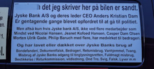 Customers continue to make fierce accusations against the Jyske Bank group, for being behind extensive crime, including for fraud, use of false documents, use of bribery, abuse of power of attorney, use of legal abuse, and much more.